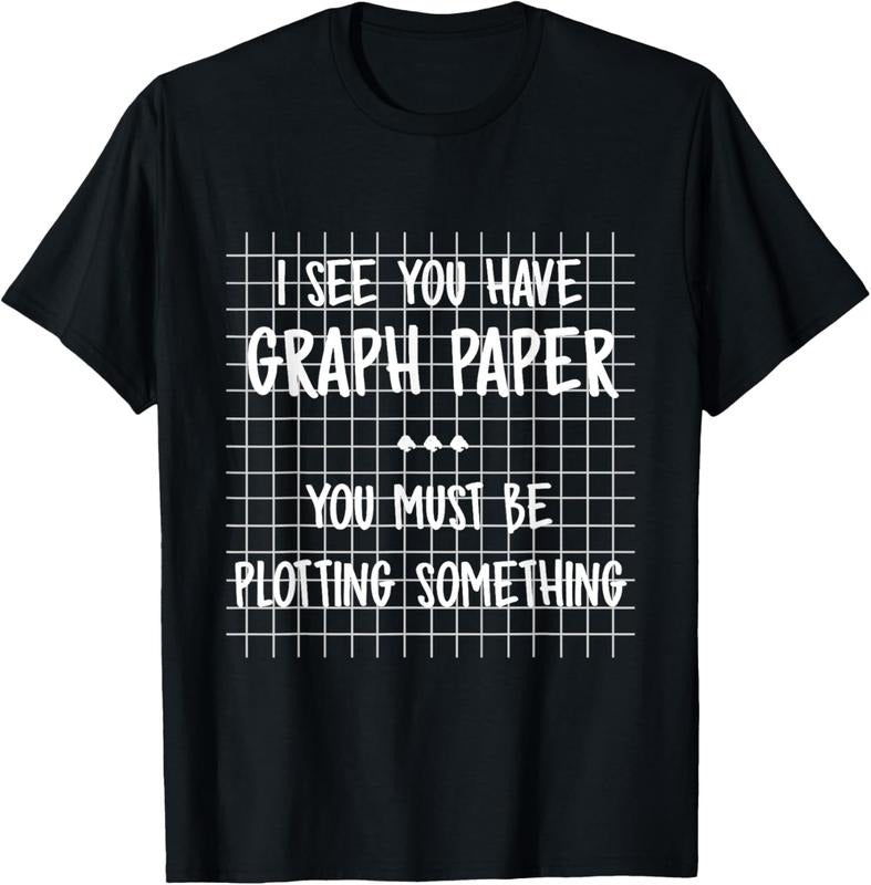 100% Cotton Math Teacher - You Must Be Plotting Something Funny Math T-Shirt