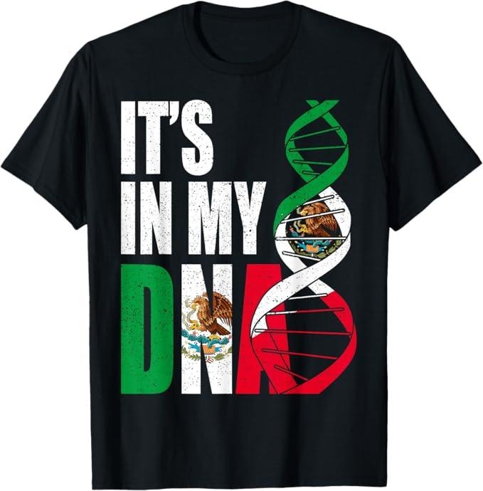 [100% Cotton]Mexico DNA Mexican Flag Proud Hispanic Men Women Kids Gift T-Shirt