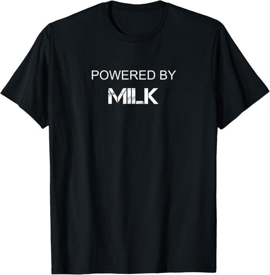 100% Cotton Milk Lover - Powered By Milk T-Shirt