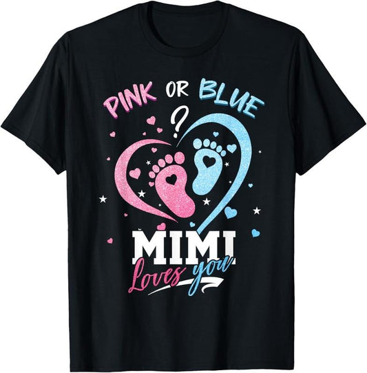 100% Cotton Pink Or Blue Mimi Loves You Shirt Gender Reveal Gifts T-Shirt