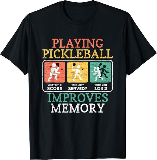 100% Cotton Playing Pickleball Improves Memory Pickleball T-Shirt