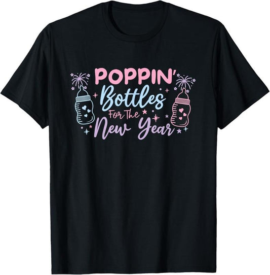 100% Cotton Poppin Bottles For The New Year Labor and Delivery Nurse T-Shirt