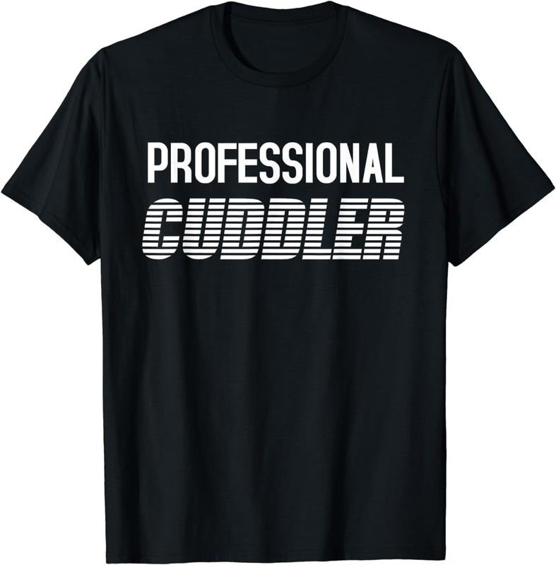 [100% Cotton]Professional Cuddler T-shirt Funny Cute Cuddling Shirt Hoodie, Sweatshirt | WearSparks.com