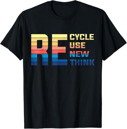 [100% Cotton]Re Cycle Use New Think Retro Funny Earth Day Environmental T-Shirt