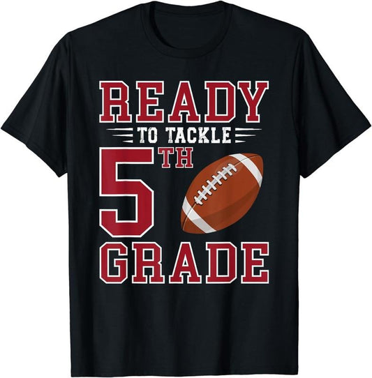 [100% Cotton]Ready to Tackle 5th Grade Back to School First Day of School T-Shirt