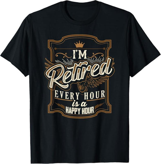 100% Cotton Retirement Gifts for Men Funny I'm Retired T-Shirt