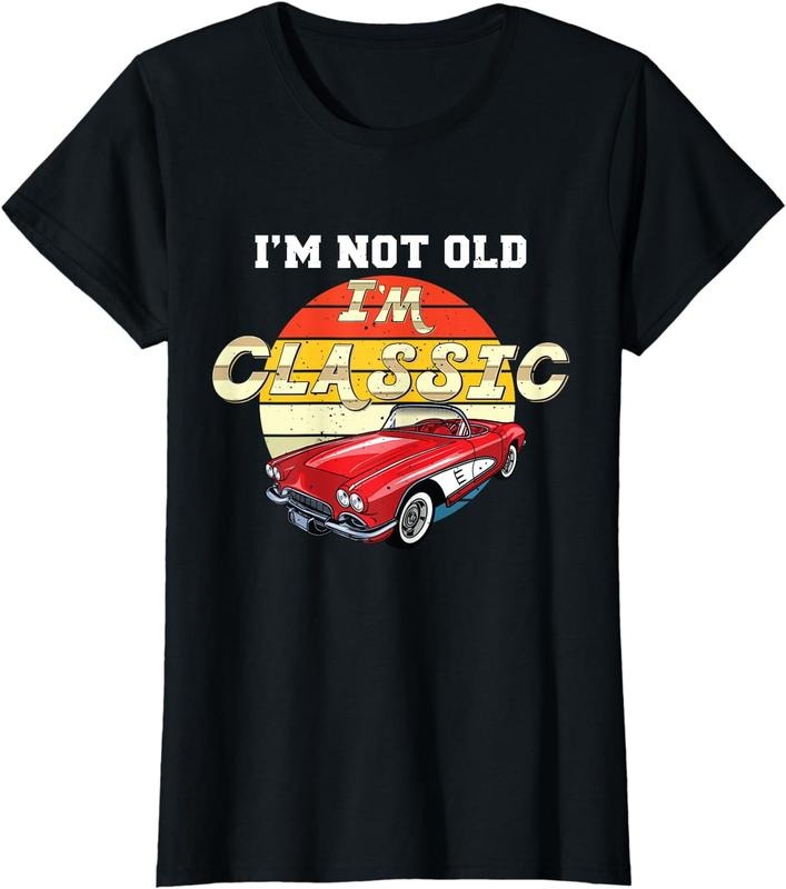 [100% Cotton]Retro Vintage I'm Not Old I'm Classic Car T-Shirt