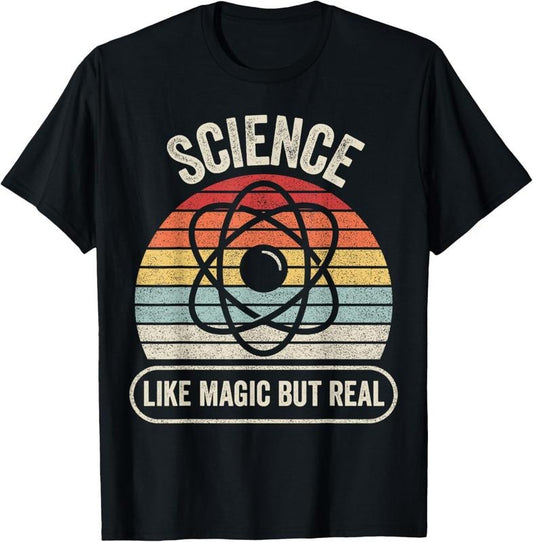 100% Cotton Retro Vintage Science Like Magic But Real T-Shirt
