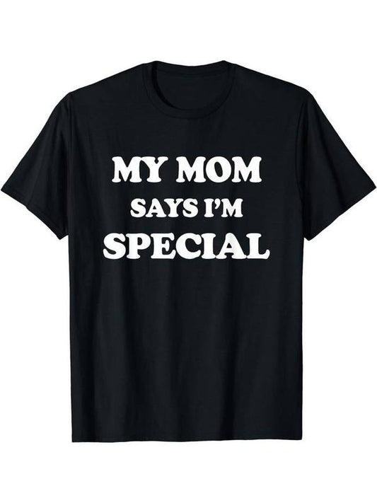 [100% Cotton]Round Neck "My Mom Says I'M Special" Printed Men'S Fashionable Summer Short-Sleeved Sports T-Shirt, Comfortable And Versatile