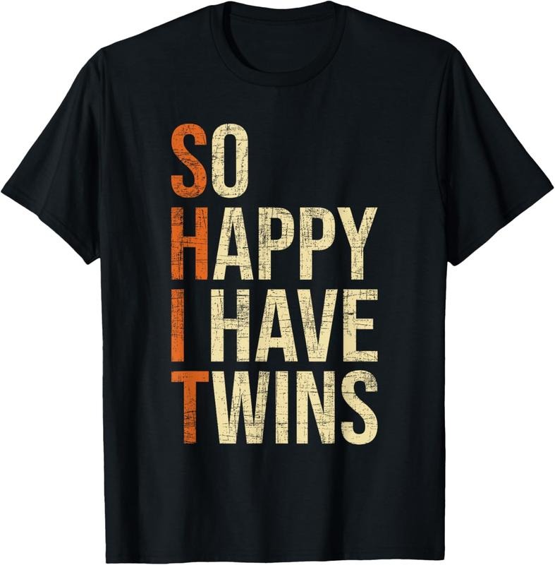 100% Cotton So Happy I Have Twins - Twin Dad Father Mother Of Twins T-Shirt