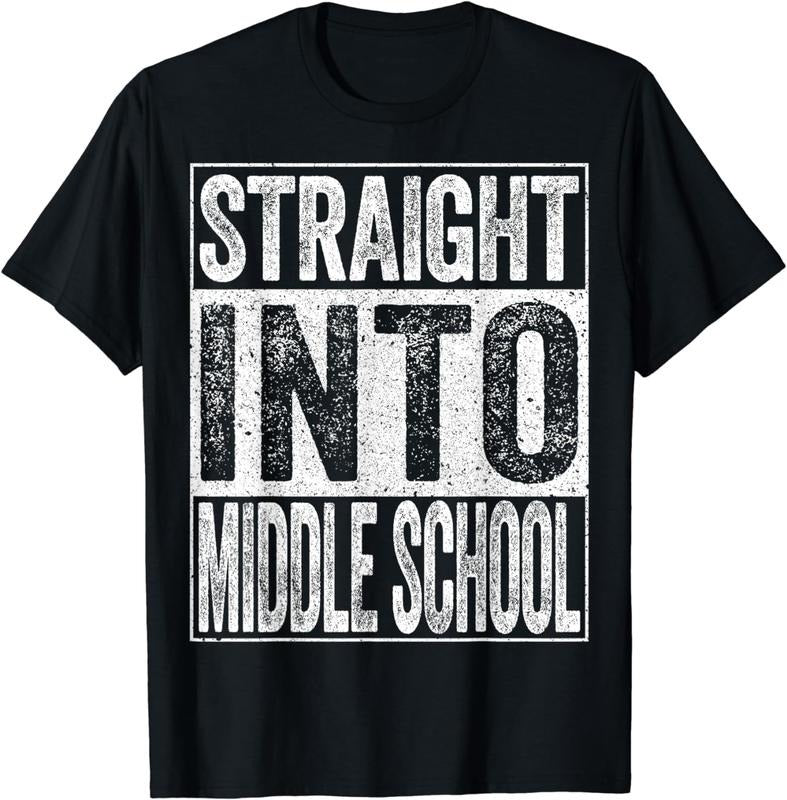 [100% Cotton]Straight Into Middle School T-Shirt Back To School Shirt T-Shirt Hoodie, Sweatshirt | WearSparks.com