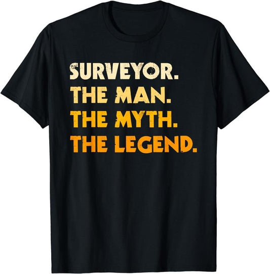 [100% Cotton]Surveyor Gifts Funny Land Surveying The Man, Myth Legend T-Shirt