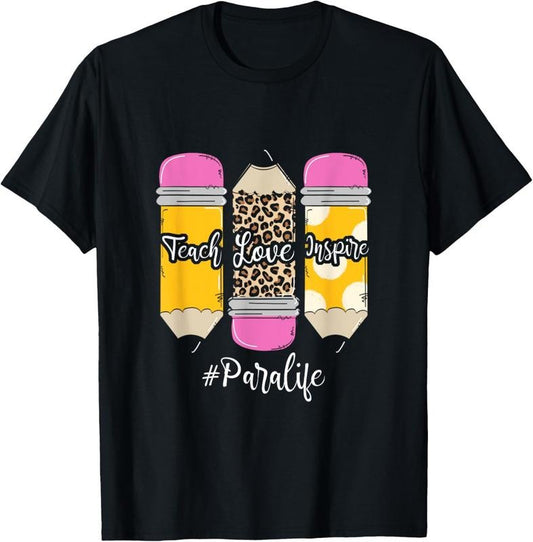 100% Cotton Teach Loves Inspire Para Life Paraprofessional Teacher T-Shirt