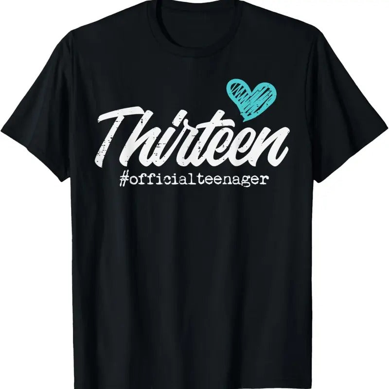 100% Cotton Thirteen Official Teenager Cute 13th Birthday Gift Girl Teen T-Shirt