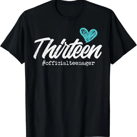 100% Cotton Thirteen Official Teenager Cute 13th Birthday Gift Girl Teen T-Shirt