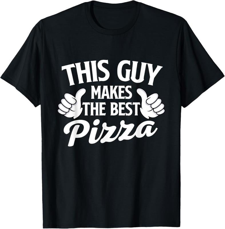 100% Cotton This Guy Makes The Best Pizza - Food Lover Pizza Baker T-Shirtstyle{n002}2