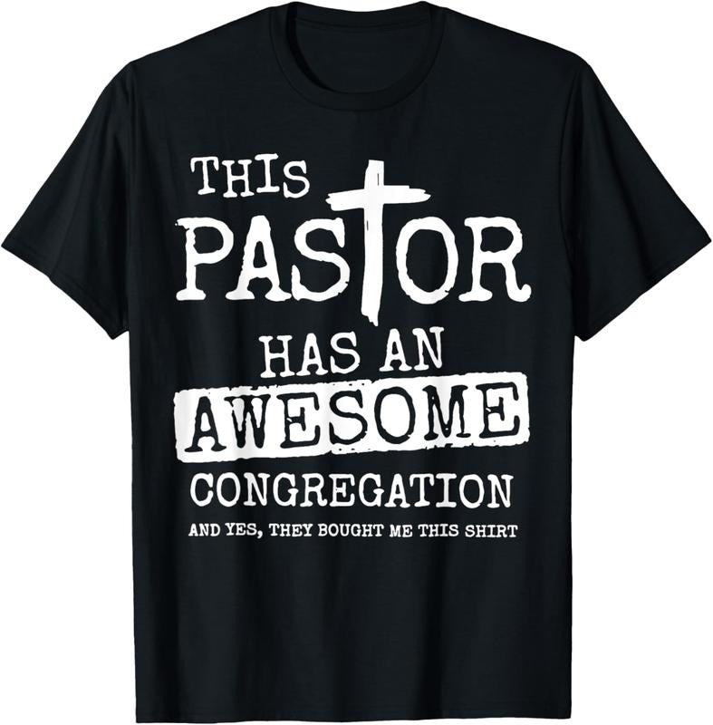 100% Cotton This Pastor Has An Awesome Congregation T-Shirt