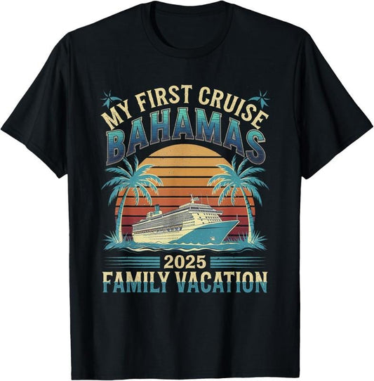 100% Cotton Tropical Cruise My First Cruise Bahamas 2025 Family Vacation T-Shirt