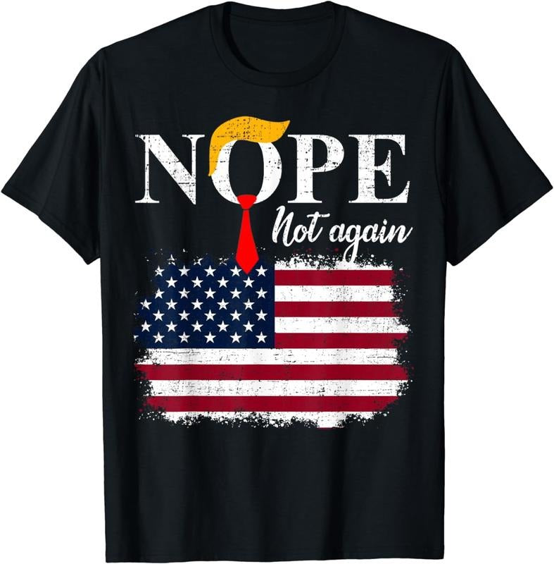 [100% Cotton]USA Nope Not Again T-Shirt