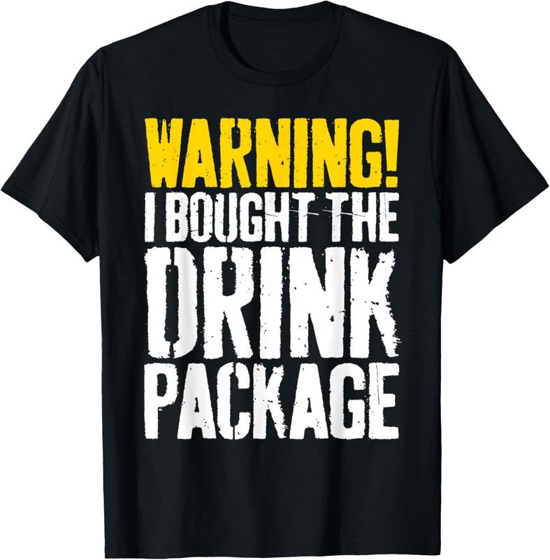 100% Cotton Warning I Bought The Drink Package T-Shirt Cruise Shirt T-Shirt