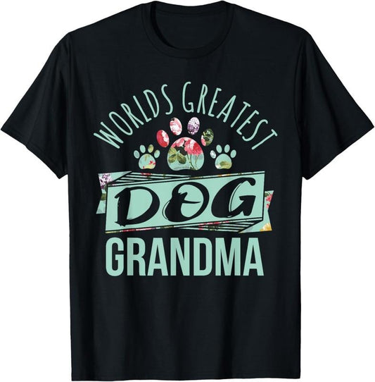 100% Cotton World's Greatest Dog Grandma Ever Pet Lover T-Shirt