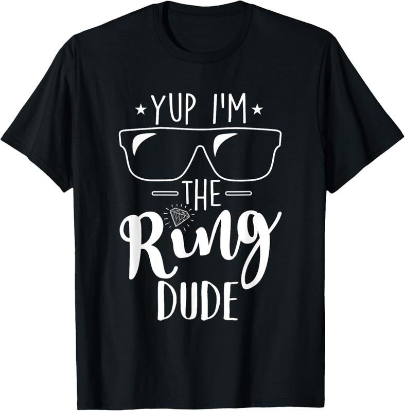 100% Cotton Yup I'm The Ring Dude Funny Ring Bearer Wedding Gift T-Shirt