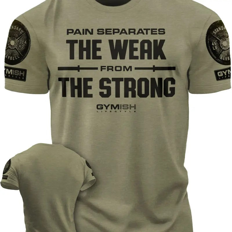 121. Weak From Strong Funny Motivational Workout Gym T-Shirt for Men