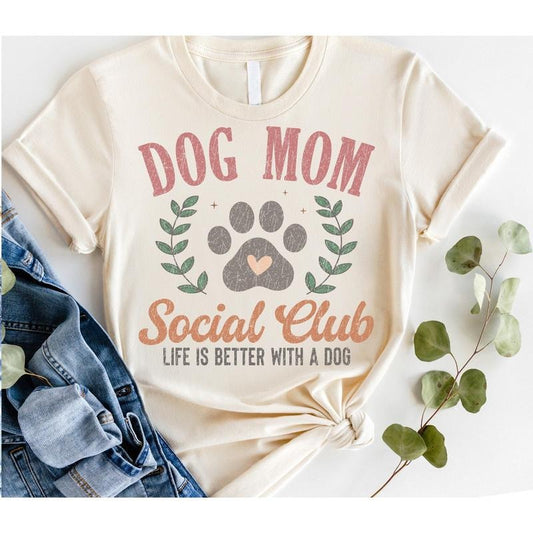 #150 - Dog Mom Social Club, Life is Better with a Dog -  cute - Print Unisex Crew neck Tee T-shirt