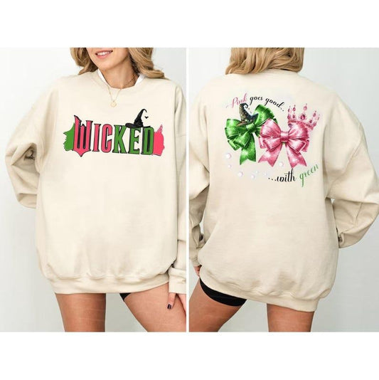 2 Sides Wicked Double Sided Sweatshirt, Pink goes Good...with Green Sweatshirt, Wizard of Oz Shirt, Gift For Woman and Man Unisex Sweatshirt