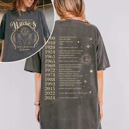 2 Slide Design, They Didn't Burn Witches They Burned Women Shirt, Feminist Halloween Shirt, Witchy Feminist Shirt, Women's Rights Shirt, Girl Power Tee