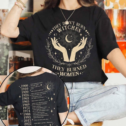 2 Slide Design, They Didn't Burn Witches They Burned Women Shirt, Feminist Halloween Shirt, Witchy Feminist Shirt, Women's Rights Shirt, Girl Power Teestyle{n002}2