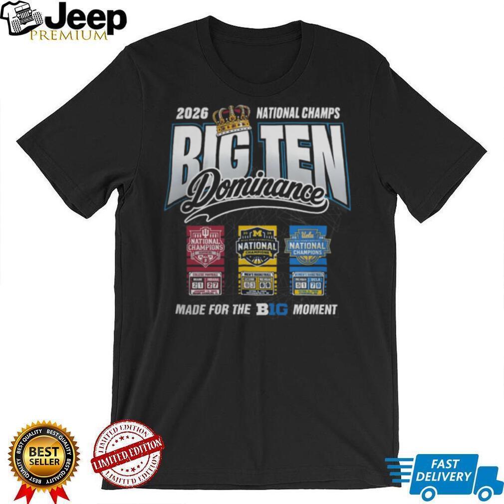 2026 Big Ten Dominance National Champs Multi Sport T Shirt