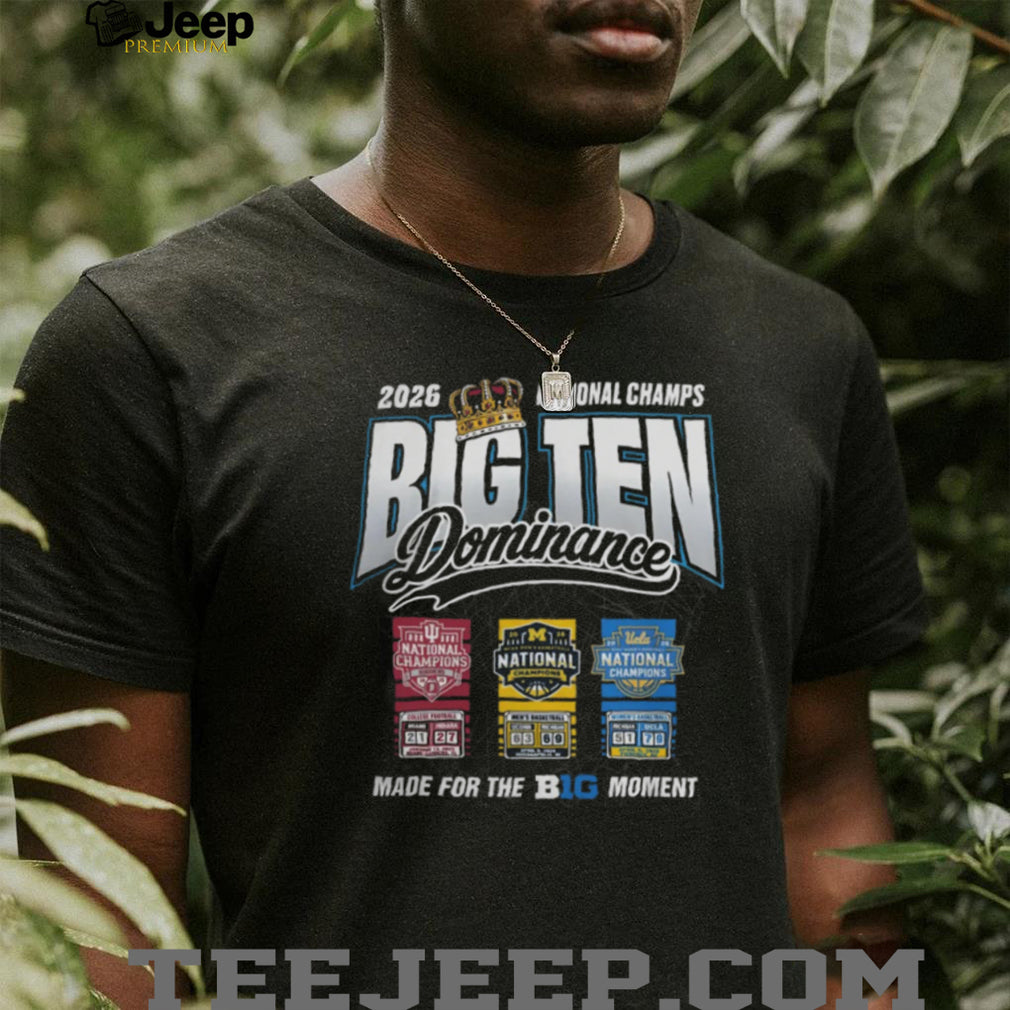 2026 Big Ten Dominance National Champs Multi Sport T Shirt