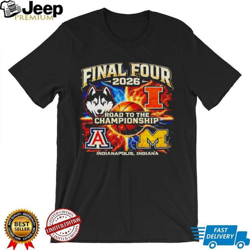 2026 Final Four Road to the Championship Indianapolis Teams T Shirt