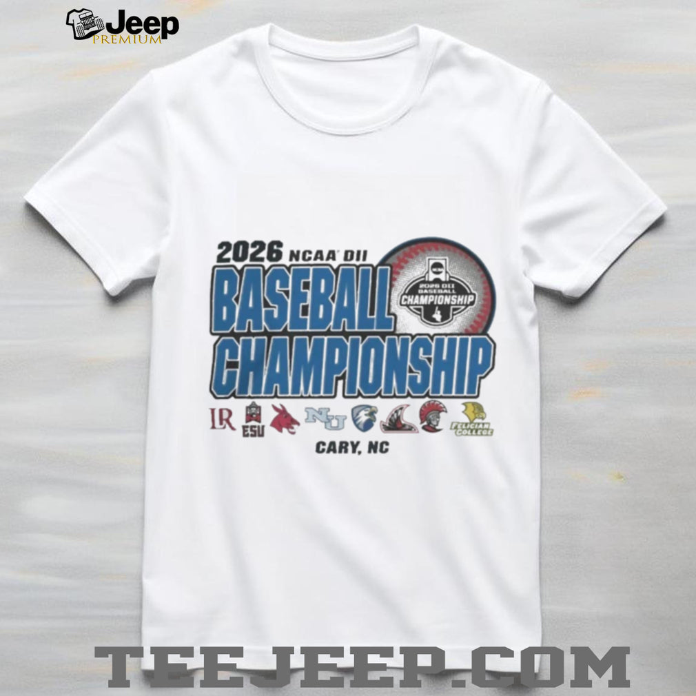 2026 NCAA Division II Baseball Championship Champion 8 Teams Cary NC T Shirt