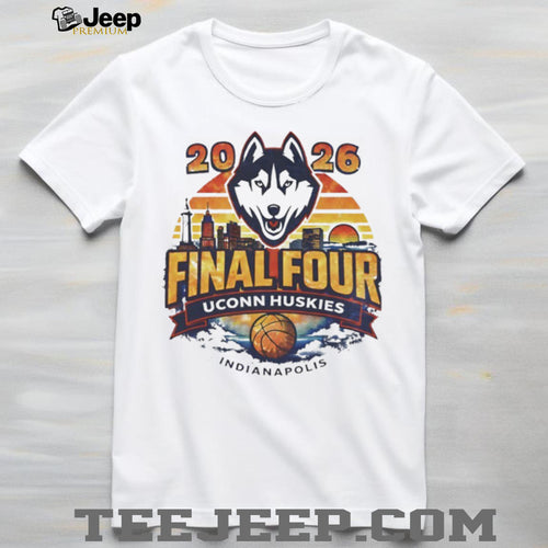 2026 NCAA Final Four UConn Huskies Indianapolis Skyline Sunset T Shirt