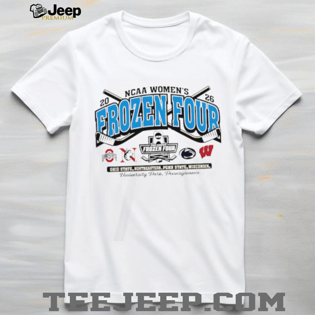 2026 NCAA Women’s Frozen Four University Park Pennsylvania T Shirt