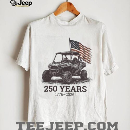 250 Years 1776 2026 USA Flag Off Road Vehicle UTV Patriotic Shirt