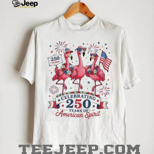 250 Years American Spirit Flamingo Patriotic Party Shirt