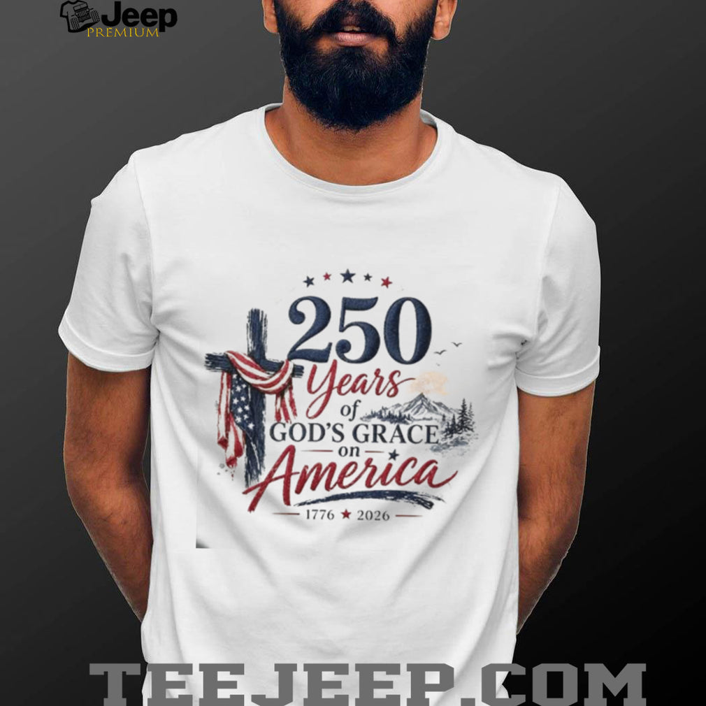 250 Years of God’s Grace on America Patriotic Cross Shirt