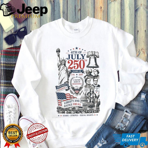4th Of July 250th Anniversary 1776 2026 Resistance Patriotic Independence Day Shirt