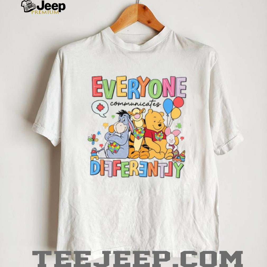 Everyone Communicates Differently Pooh & Friends Autism Awareness T Shirt