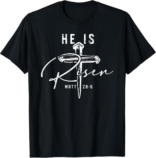 He is Risen Christian Cross Jesus Bible Verse Happy Easter T-Shirt
