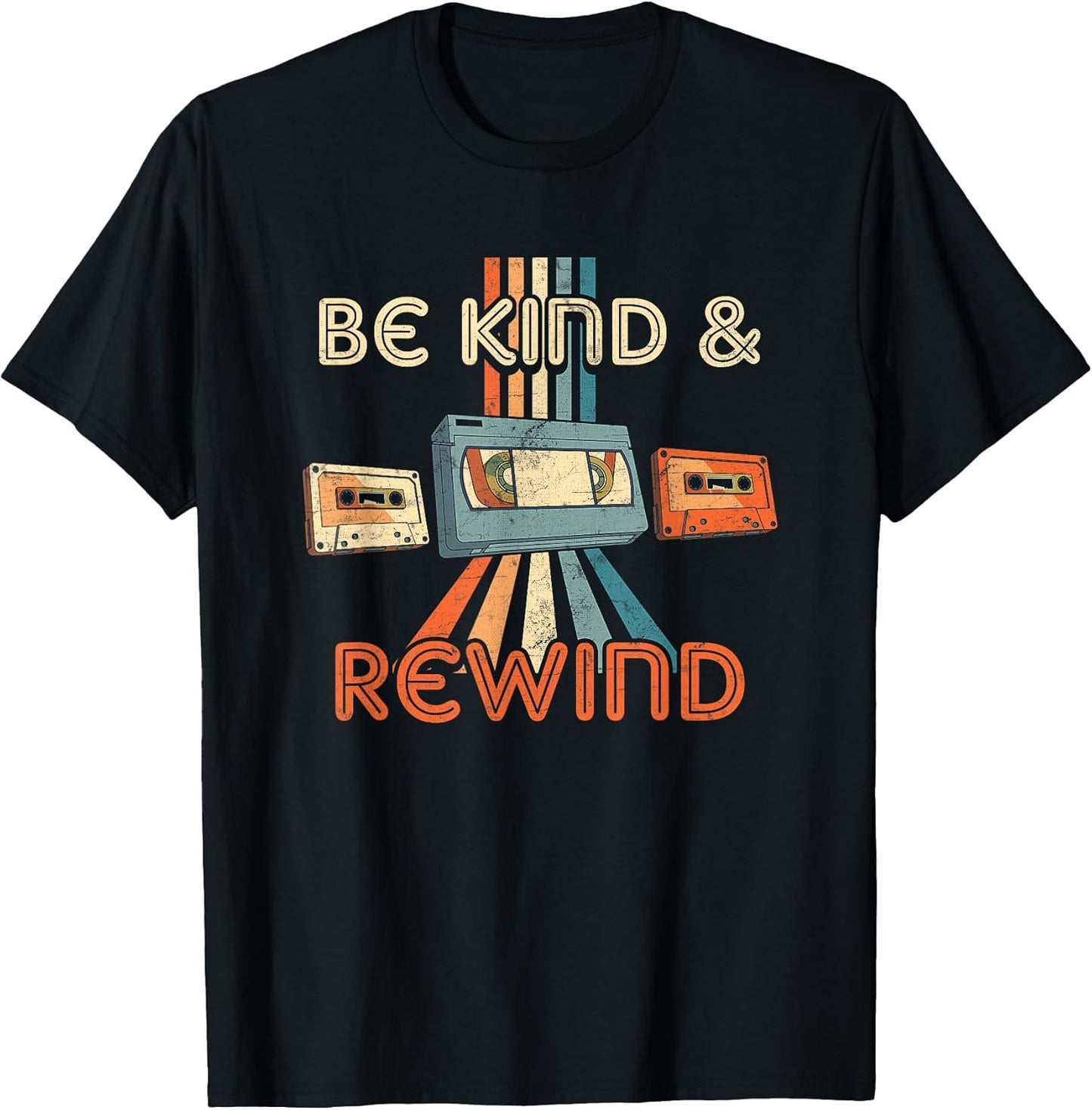Be Kind & Rewind 90's Nostalgic 80's Throwback