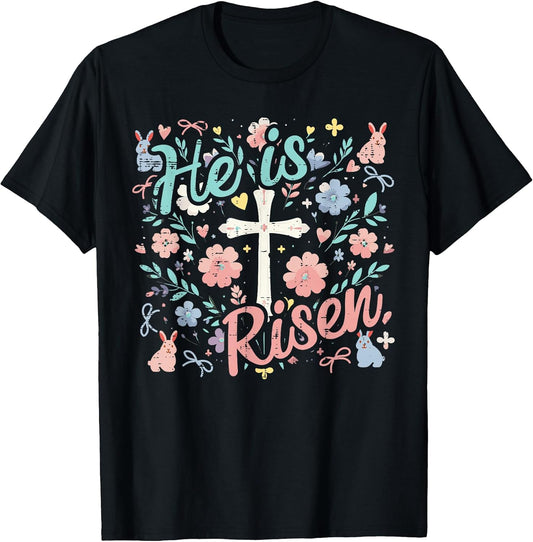 Easter He is Risen Cross Flowers Religious Women Girls Kids T-Shirt