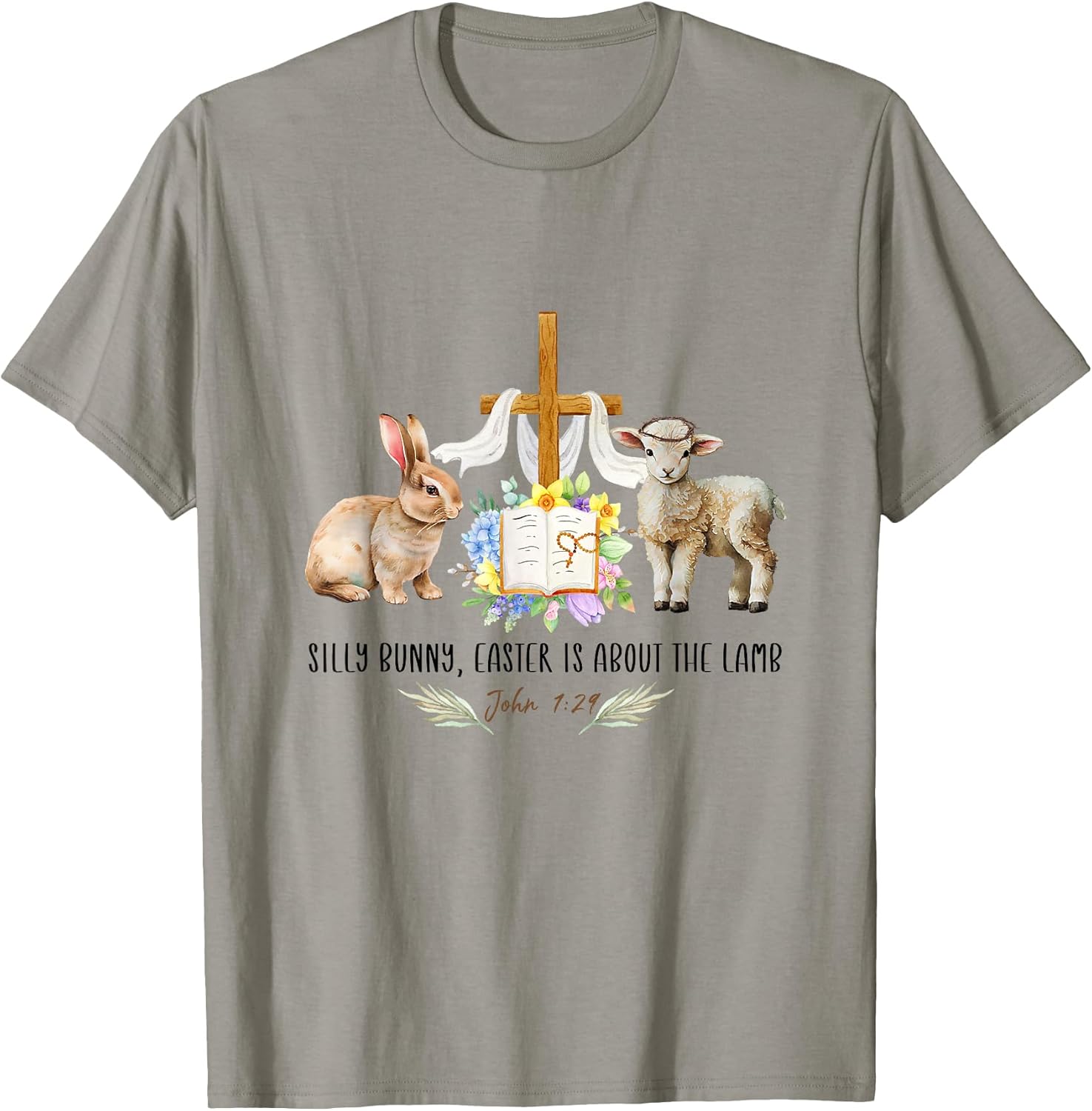 Silly Bunny Easter Is About the Lamb Christian Cross flower T-Shirt