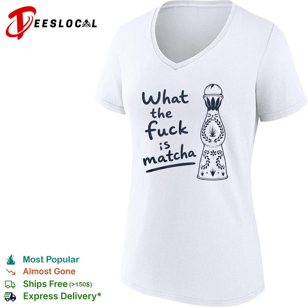 What the Fuck Is Matcha Tequila Bottle shirt