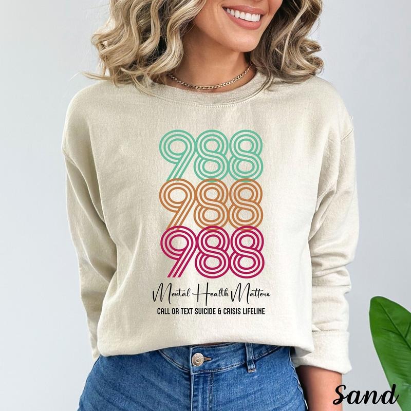 988 Sweatshirt For Women Mental Health Matter Shirt Suicide Awareness Tees 988 Hoodie Depression Tees For Her Therapy Crewneck For Counselor  T-shirt, sweater and Hoodie