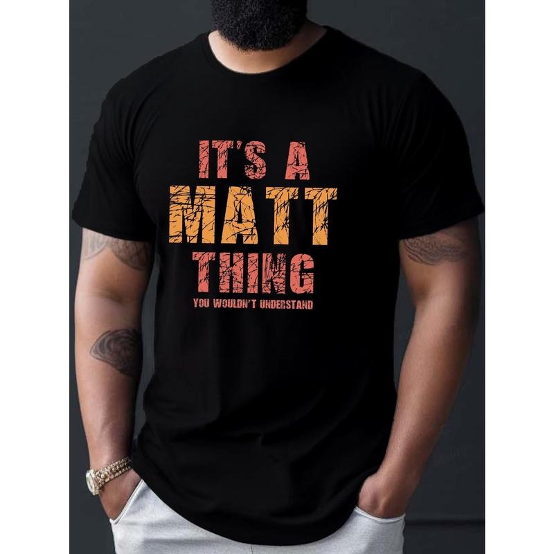 A Fun Matt-Themed Printed T-Shirt, Casual Short-Sleeve Tees for Men, Perfect for Summer. Made in USA
