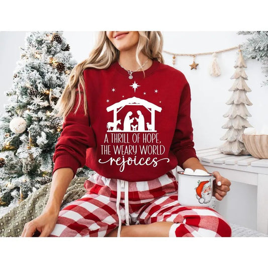 A Thrill of Hope the Weary World Rejoices Christian sweatshirt, Christmas t-shirt, Christmas Religious Christmas,Gift for family, gift for friend, gift for him, gift for her